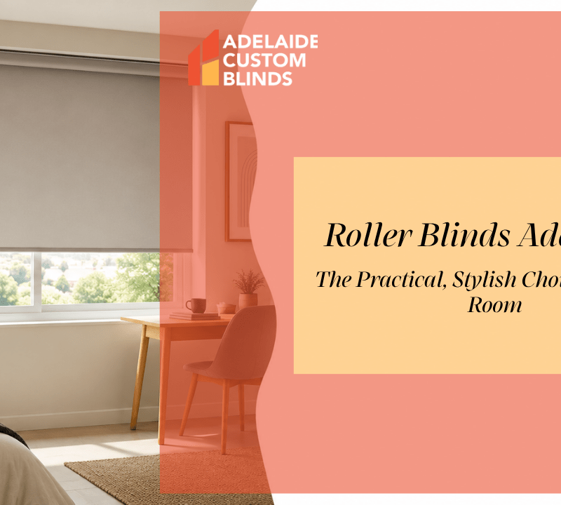 Roller Blinds Adelaide